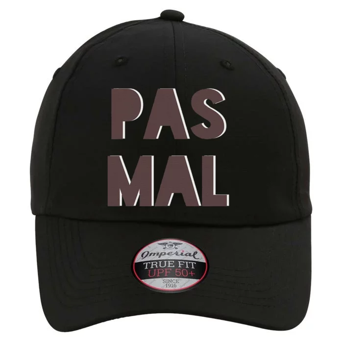 Chic Cute Pas Mal Not Bad Saying French Travel Language The Original Performance Cap