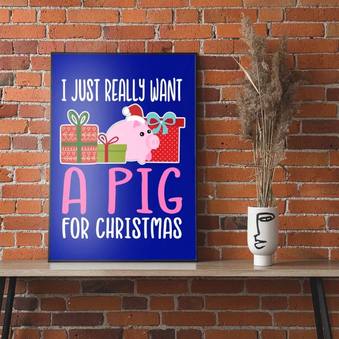 Cute Christmas Pig I Want A Pig Gift Poster