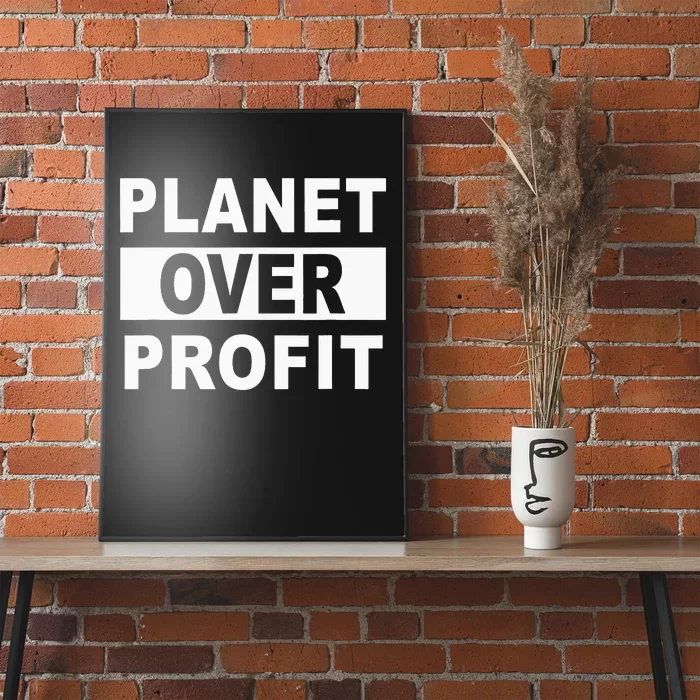 Climate Change Planet Over Profit Earth Day Poster