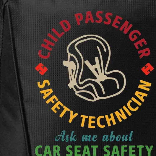 Cpst Child Passenger Safety Technician Car Seat Safety City Backpack