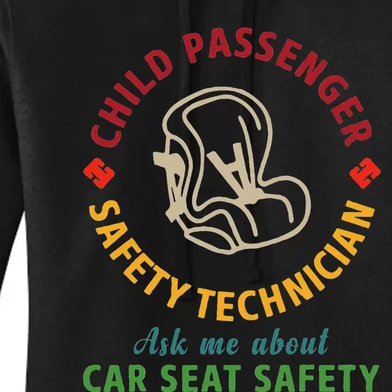 Cpst Child Passenger Safety Technician Car Seat Safety Women's Pullover Hoodie