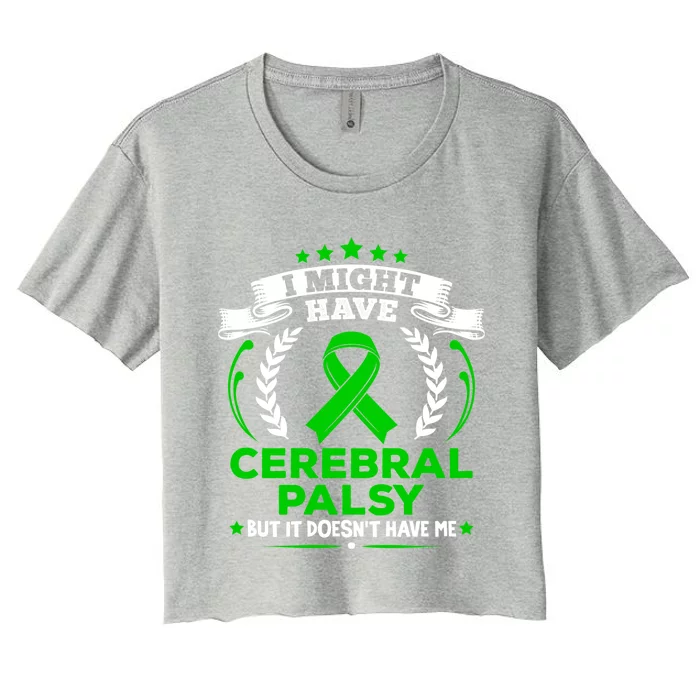 Cp Cerebral Palsy Doesn't Have Me Cerebral Palsy Awareness Gift Women's Crop Top Tee