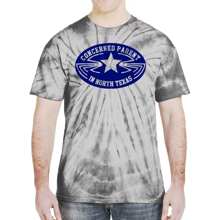 Concernedparentinnorthtexas Concerned Parent In North Texas Tie-Dye T-Shirt