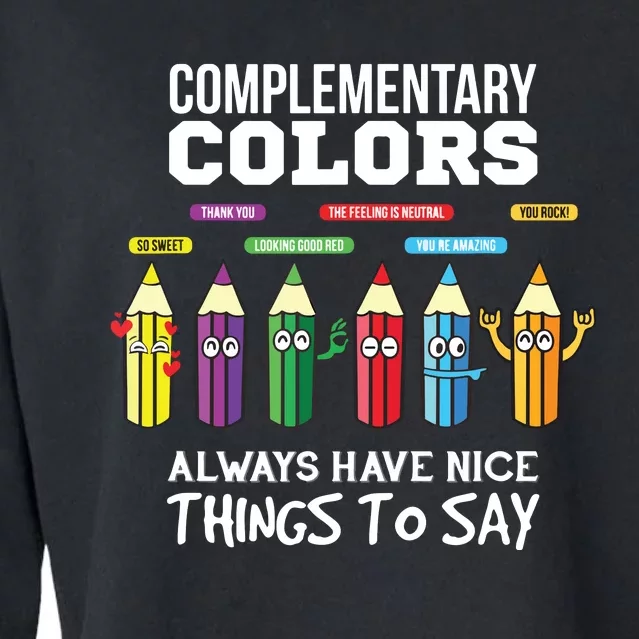 Complementary Colors Pun Artist Art Teacher Cropped Pullover Crew