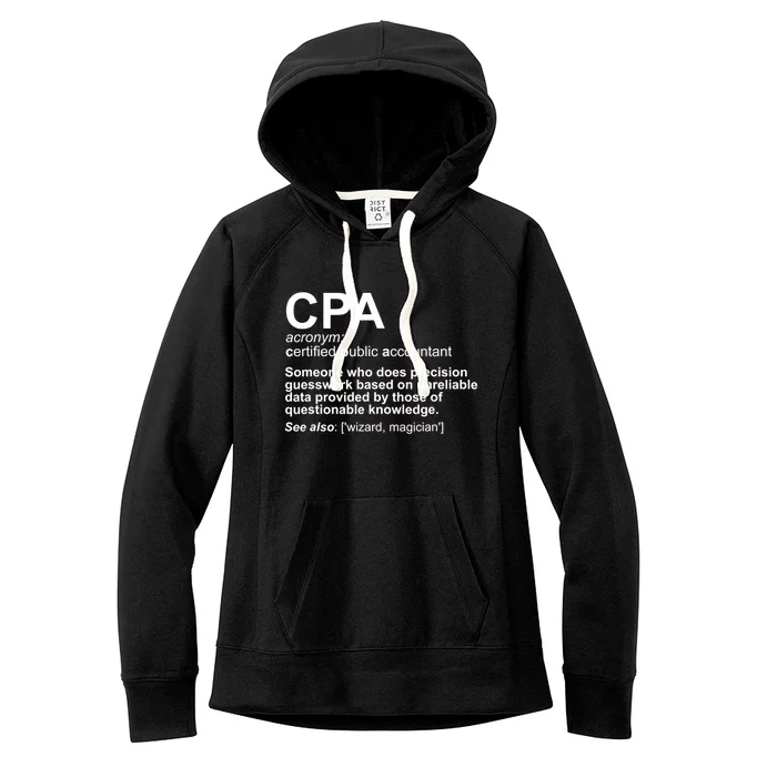 CPA Certified Public Gift Accountant Definition Funny Gift Women's Fleece Hoodie