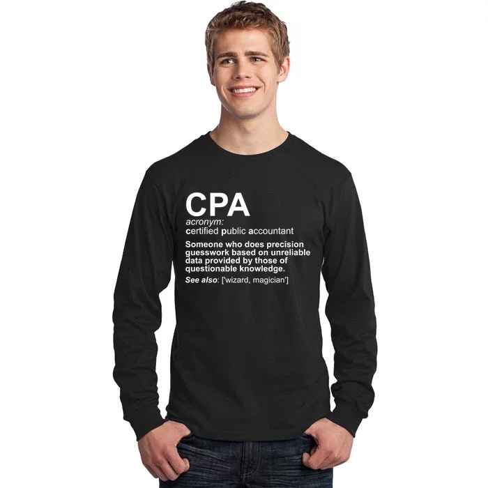 CPA Certified Public Gift Accountant Definition Funny Gift Tall Long Sleeve T-Shirt