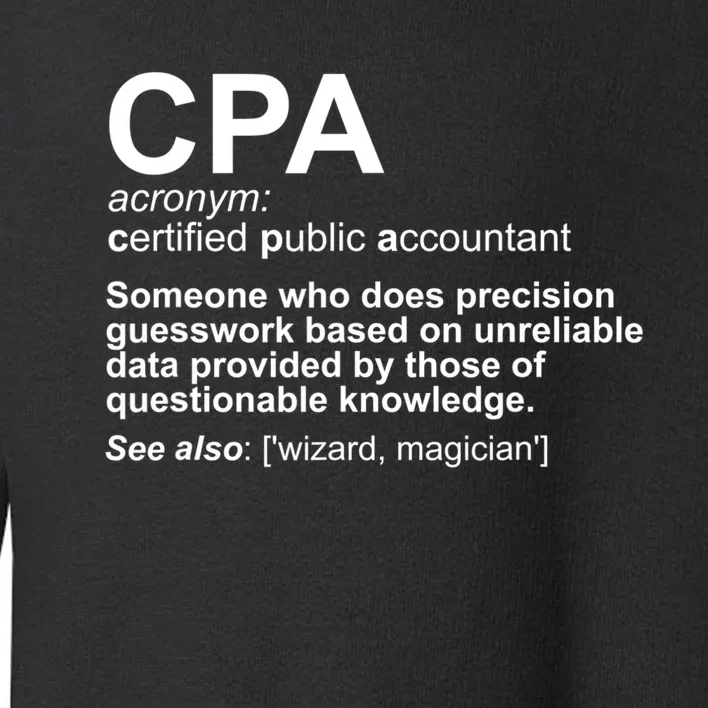 CPA Certified Public Gift Accountant Definition Funny Gift Toddler Sweatshirt