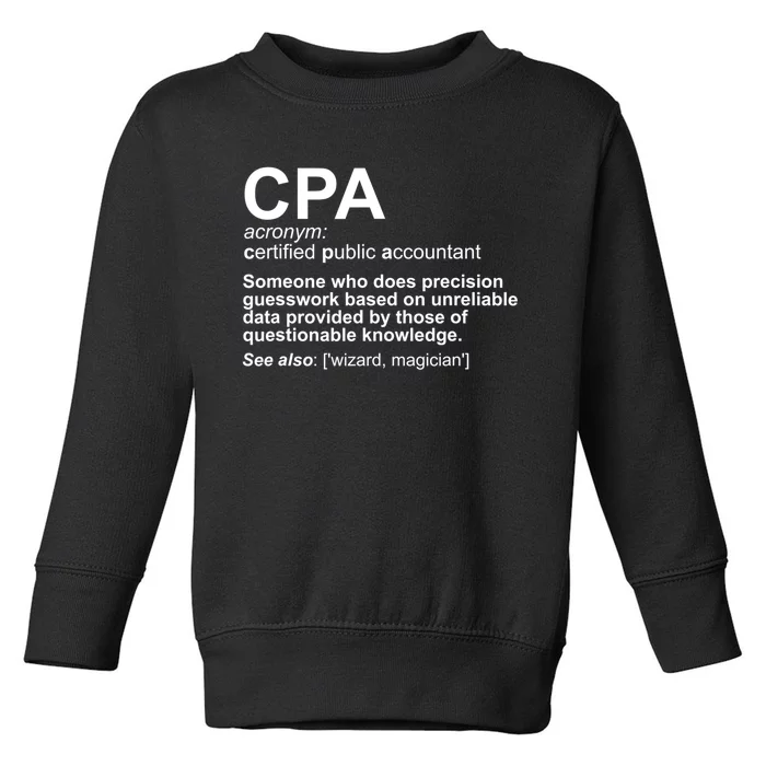 CPA Certified Public Gift Accountant Definition Funny Gift Toddler Sweatshirt