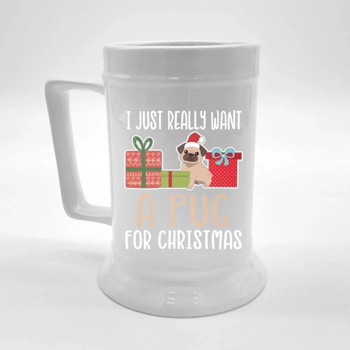 Cute Christmas Pug Owner I Want A Pug Funny Gift Front & Back Beer Stein