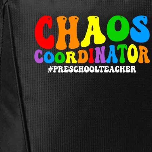 Chaos Coordinator PreK Teacher Preschool Teacher Great Gift City Backpack