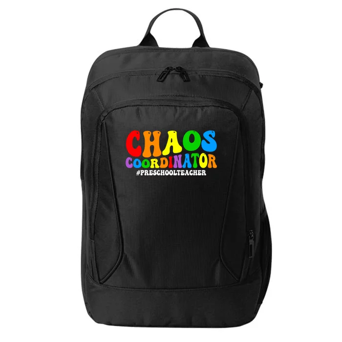 Chaos Coordinator PreK Teacher Preschool Teacher Great Gift City Backpack