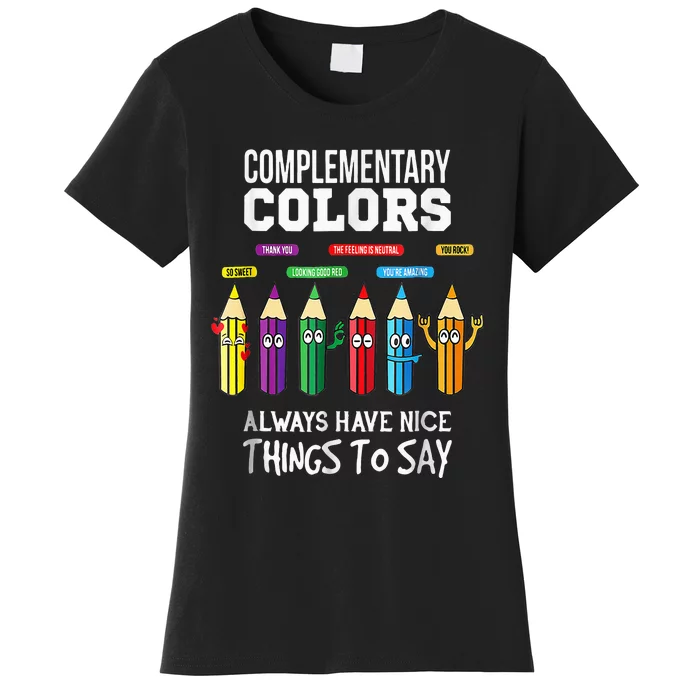 Complementary Colors Pun Artist Art Teacher Women's T-Shirt