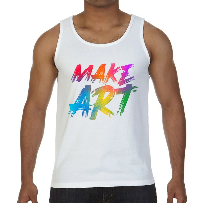 Cool Colorful Painted Make Art Comfort Colors® Tank Top