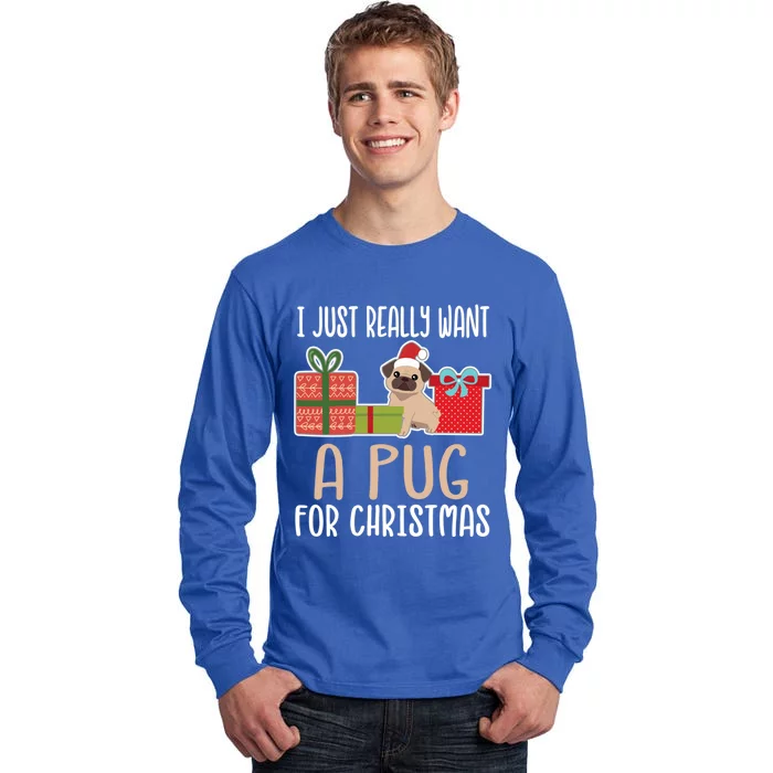 Cute Christmas Pug Owner I Want A Pug Great Gift Tall Long Sleeve T-Shirt