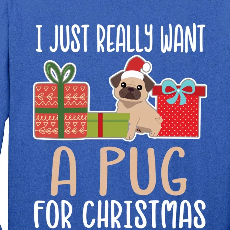 Cute Christmas Pug Owner I Want A Pug Great Gift Tall Long Sleeve T-Shirt