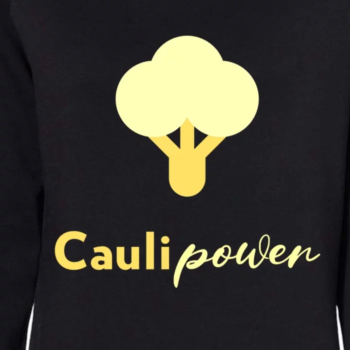 Caulipower Cauliflower Power Veggie Lovers Plant Powered Gift Womens California Wash Sweatshirt