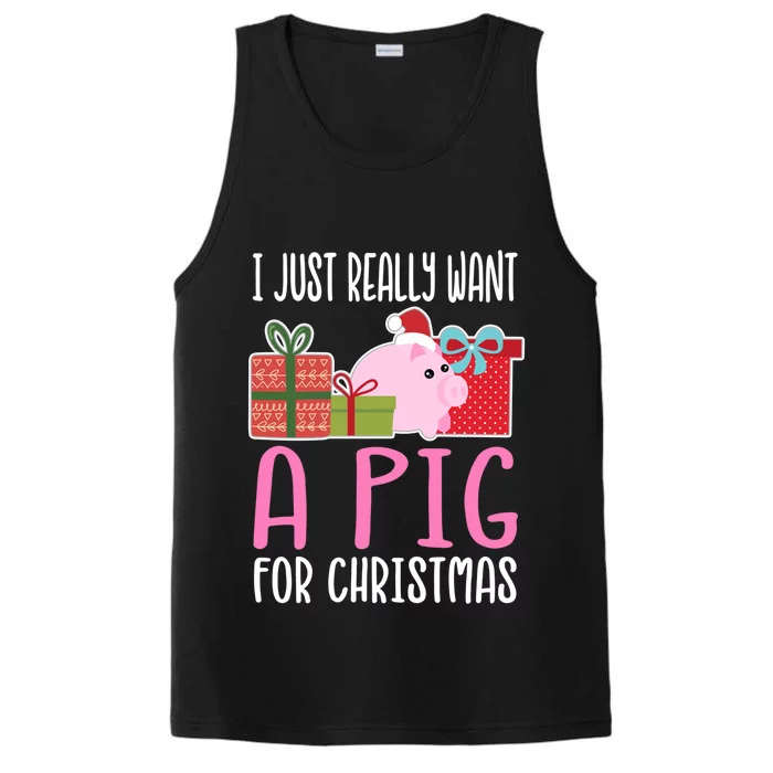 Cute Christmas Pig I Want A Pig Gift Performance Tank