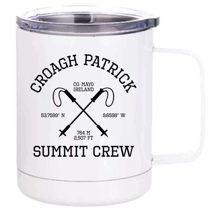 Climbed Croagh Patrick Summit Crew Hike Mayo Ireland Cool Gift Front & Back 12oz Stainless Steel Tumbler Cup