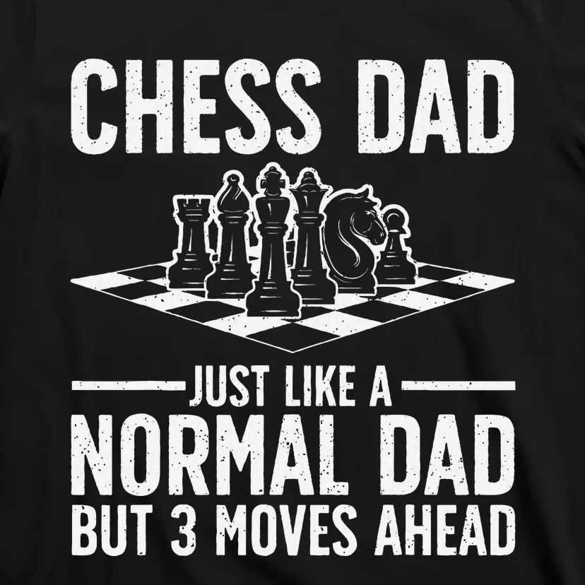 Cool Chess Player Art Dad Knight Chess Lovers Pieces T-Shirt