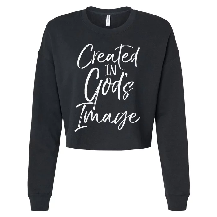 Christian Creation Quote Bible Verse Created In Gods Image Cropped Pullover Crew