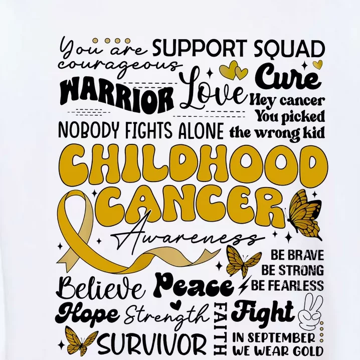 Childhood Cancer Quote Cancer Awareness Garment-Dyed Sweatshirt