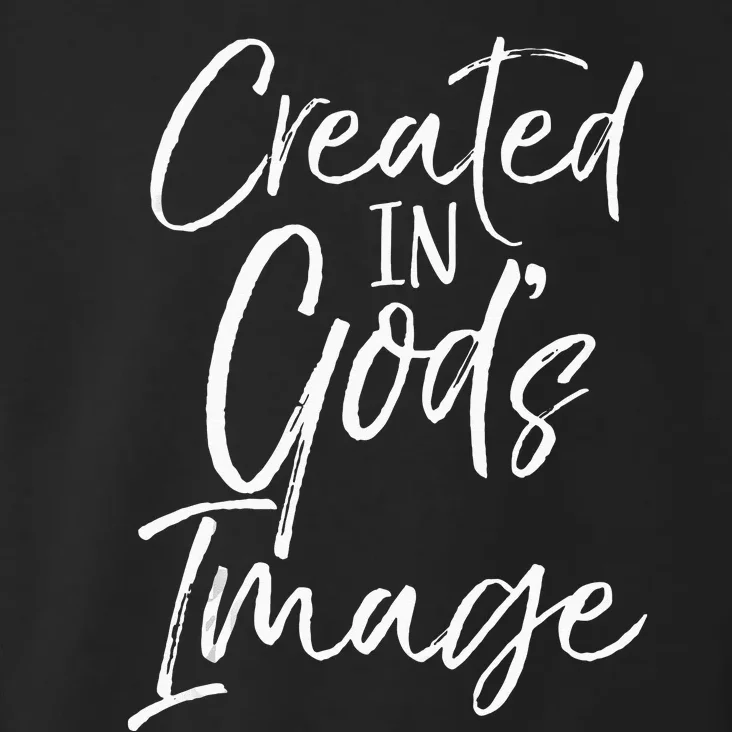 Christian Creation Quote Bible Verse Created In Gods Image Toddler Hoodie