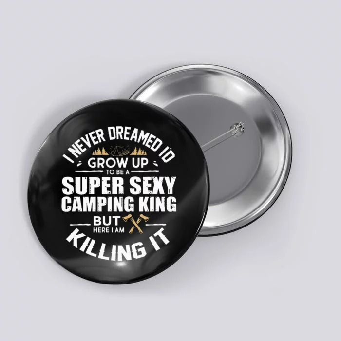 Camping Camper RV Camping Vacation Camping Dad Button