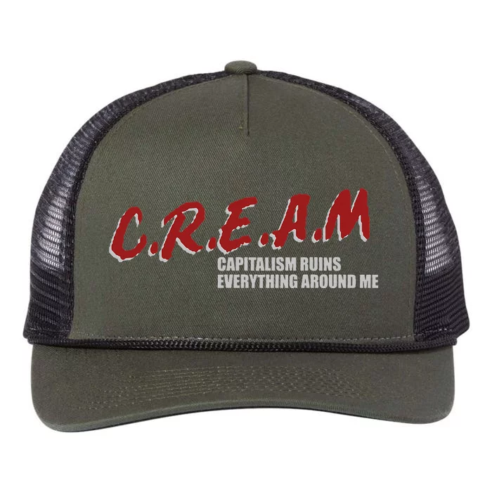 C.r.e.a.m capitalism ruins everything around me Retro Rope Trucker Hat Cap