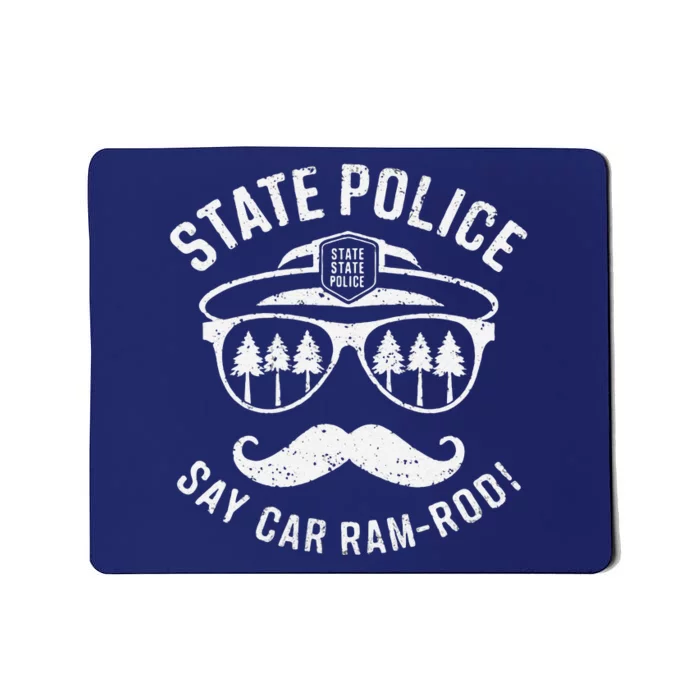 Copstache Car Ramrod Funny Cop Humor Mousepad