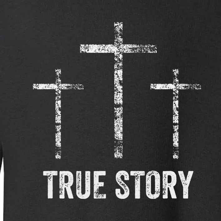 Christian Christmas Resurrection Day Jesus Three Crosses Toddler Sweatshirt