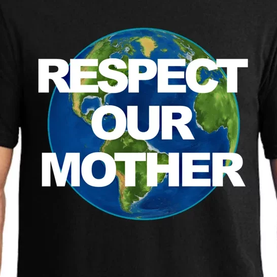 Climate Change Respect Our Mother Earth Gift Pajama Set