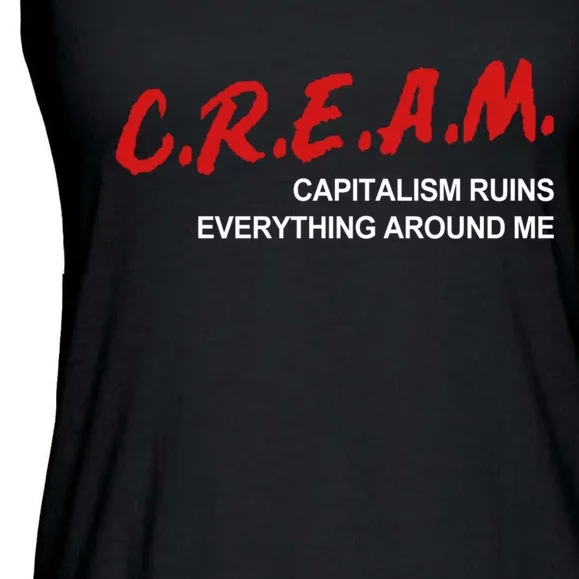 C.R.E.A.M Capitalism Ruins Everything Around Me Funny Ladies Essential Flowy Tank