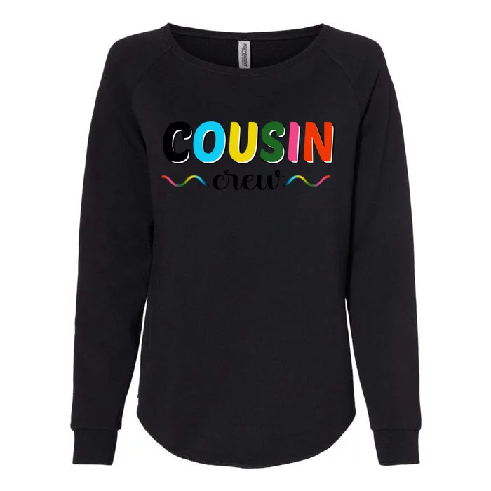 Cousin Crew Rainbow Cousin Squad Crazy Cousin Crew Cool Gift Womens California Wash Sweatshirt