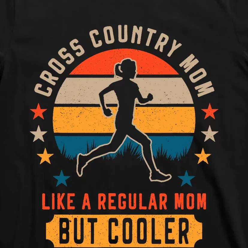 Cross Country Running Mom XC Running And Trail Running T-Shirt