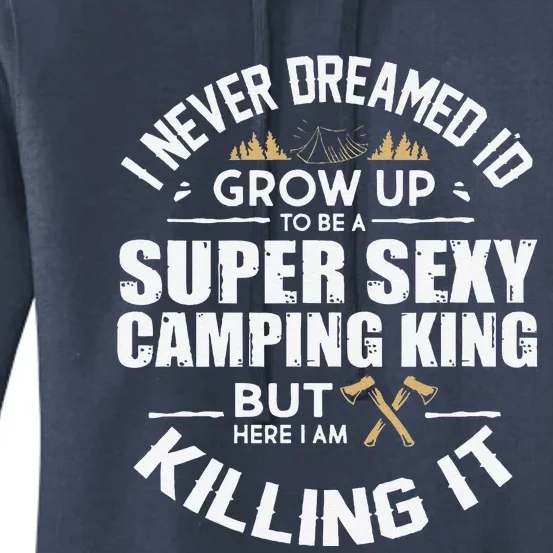 Camping Camper Rv Camping Vacation Camping Dad Women's Pullover Hoodie