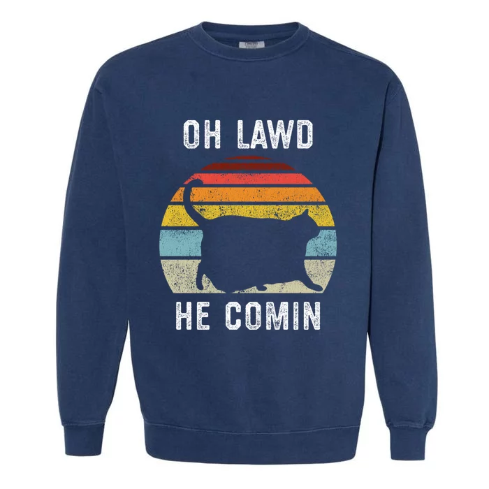 Chonk Cat Retro Style Vintage Meme Oh Lawd He Comin Garment-Dyed Sweatshirt