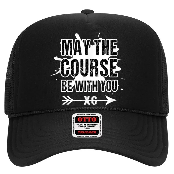 Cross Country Runner May The Course Be With You High Crown Mesh Trucker Hat