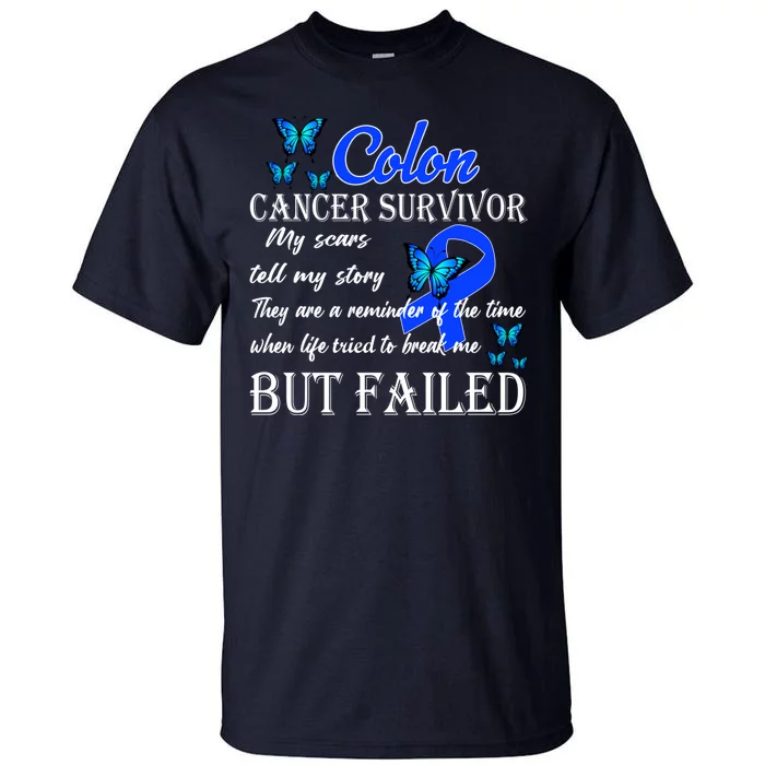 Colon Cancer Survivor My Scars Tell My Story Tall T-Shirt