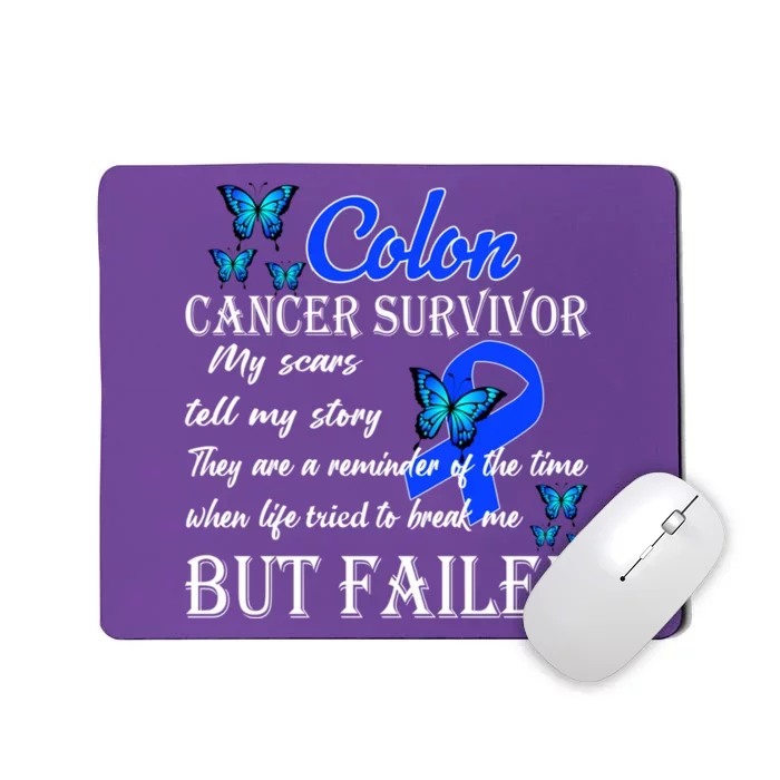 Colon Cancer Survivor My Scars Tell My Story Mousepad