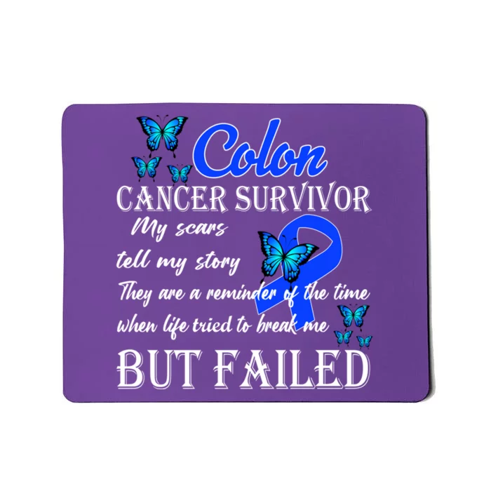 Colon Cancer Survivor My Scars Tell My Story Mousepad