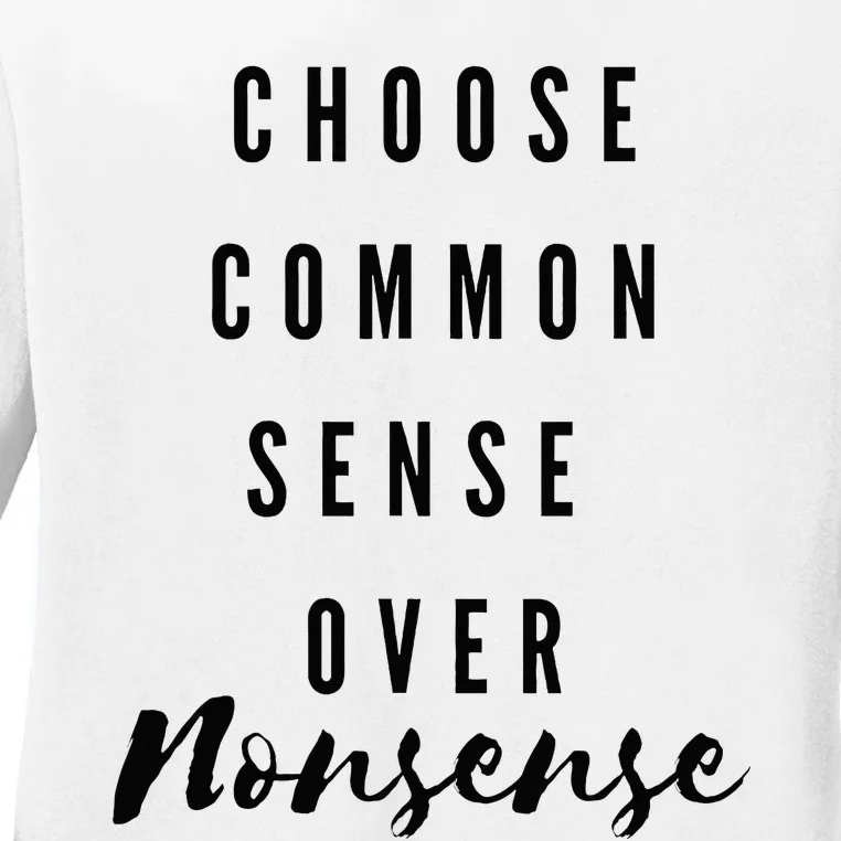 Chose Common Sense Over Nonsense Kamala Harris 2024 Ladies Long Sleeve Shirt