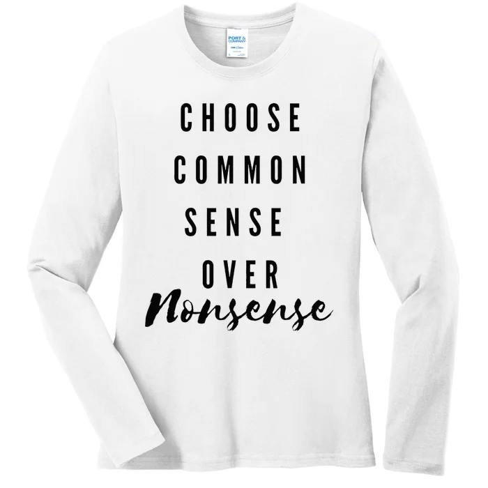 Chose Common Sense Over Nonsense Kamala Harris 2024 Ladies Long Sleeve Shirt