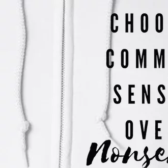 Chose Common Sense Over Nonsense Kamala Harris 2024 Full Zip Hoodie