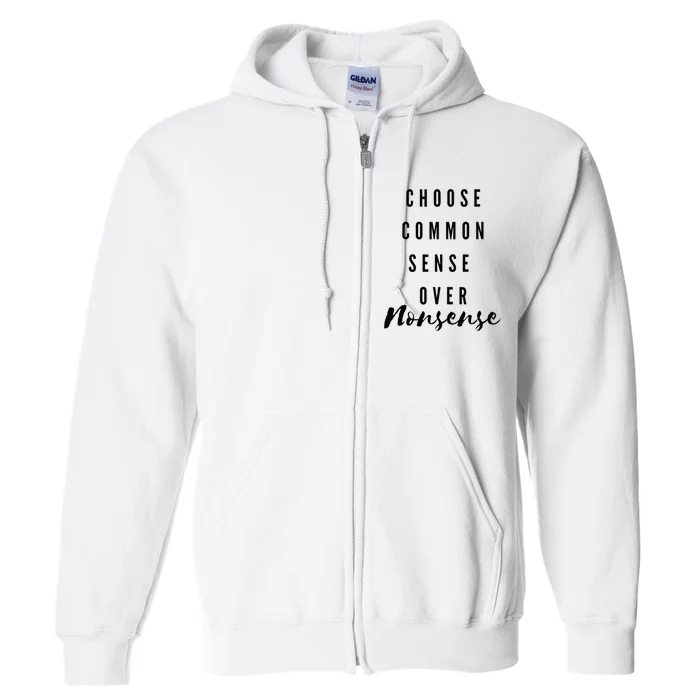 Chose Common Sense Over Nonsense Kamala Harris 2024 Full Zip Hoodie