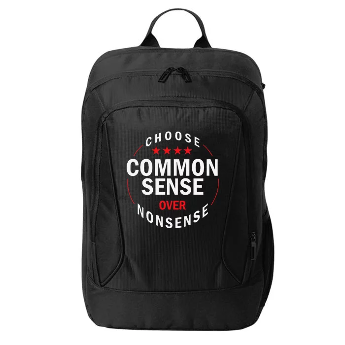 Choose Common Sense Over Nonsense City Backpack