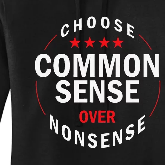 Choose Common Sense Over Nonsense Women's Pullover Hoodie