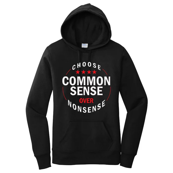 Choose Common Sense Over Nonsense Women's Pullover Hoodie