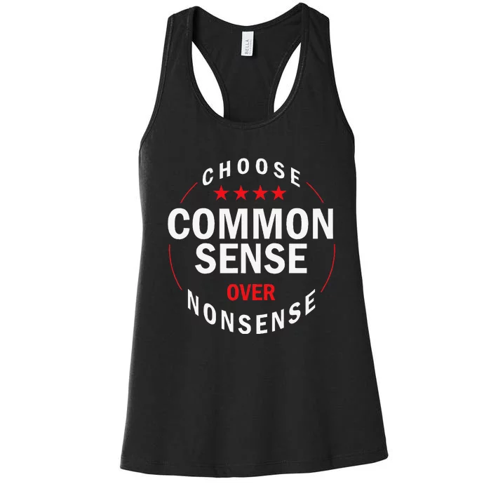 Choose Common Sense Over Nonsense Women's Racerback Tank