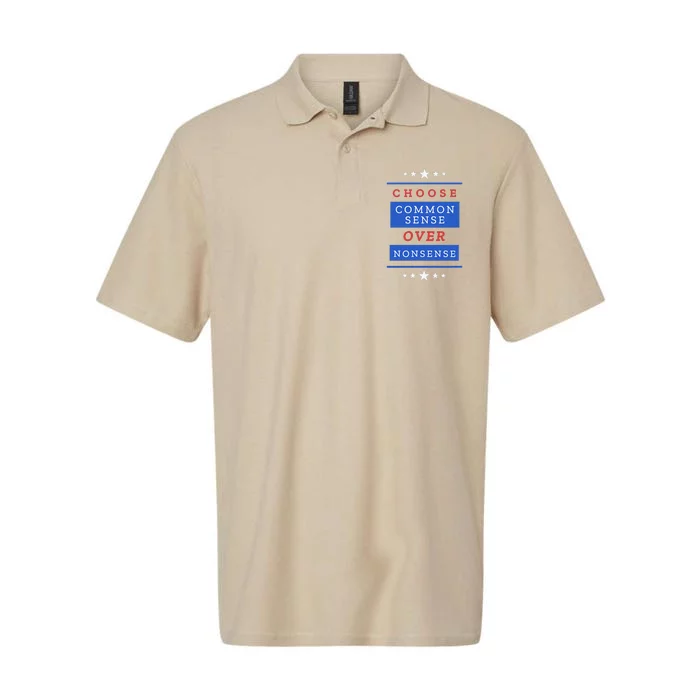 Choose Common Sense Over Nonsense Election 2024 Softstyle Adult Sport Polo