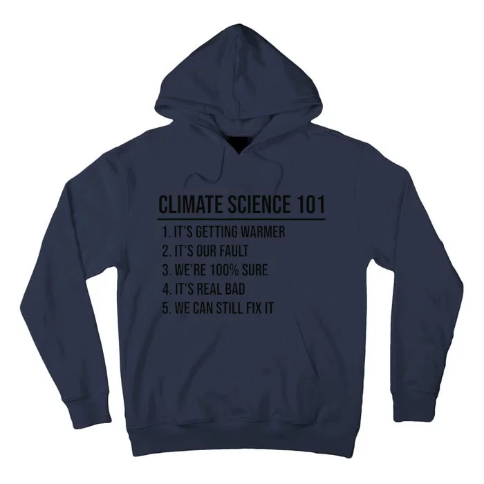 Climate Change Science 101 Earth Day Pro Environment Planet Tall Hoodie